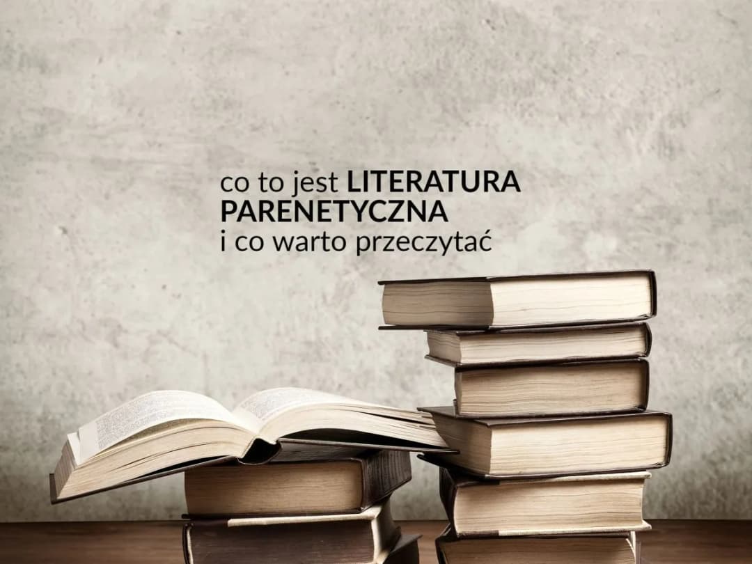 Literatura parenetyczna: poznaj najważniejsze cechy i znaczenie gatunku
